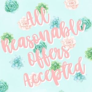 All reasonable offers accepted